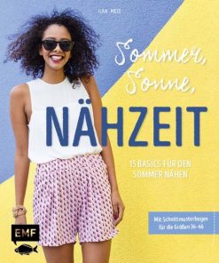 Sommer, Sonne, Nähzeit – 15 Basics für den Sommer nähen